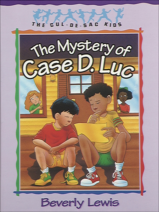 Title details for The Mystery of Case D. Luc by Beverly Lewis - Available